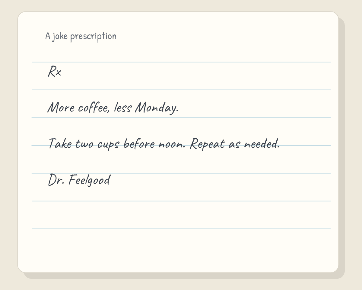 Doctor Handwriting Generator example showing a joke prescription