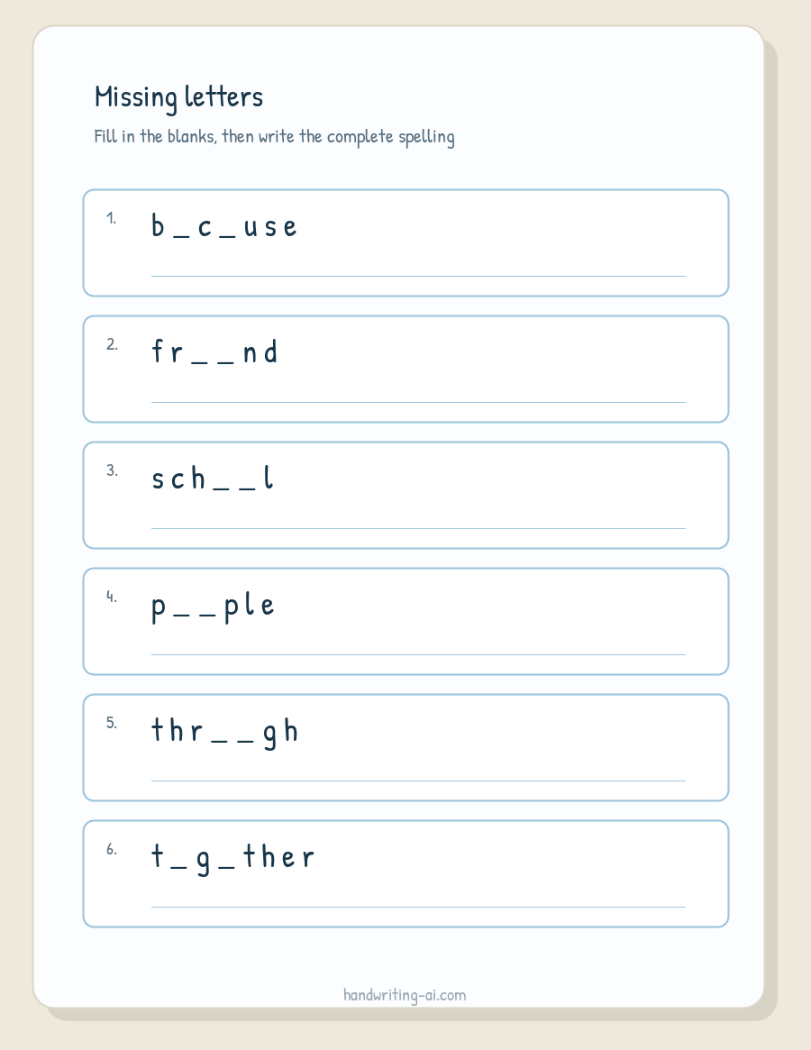 Missing letters spelling worksheet with blanks to complete each weekly word